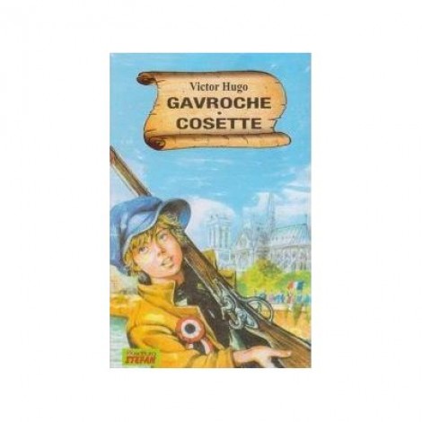 Gavroche. Cosette - Victor Hugo