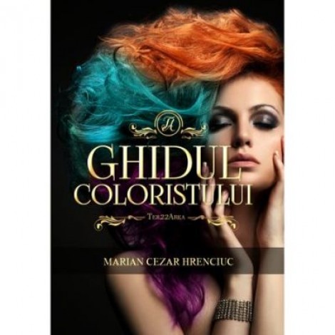 Ghidul Coloristului - Marian Hrenciuc