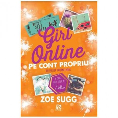 Girl online. Pe cont propriu - Zoe Sugg