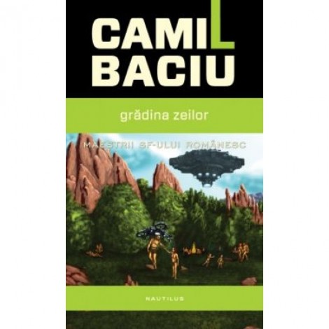 Gradina zeilor - Camil Baciu