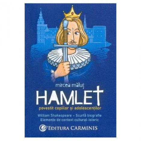 Hamlet povestit copiilor si adolescentilor - Mircea Malut