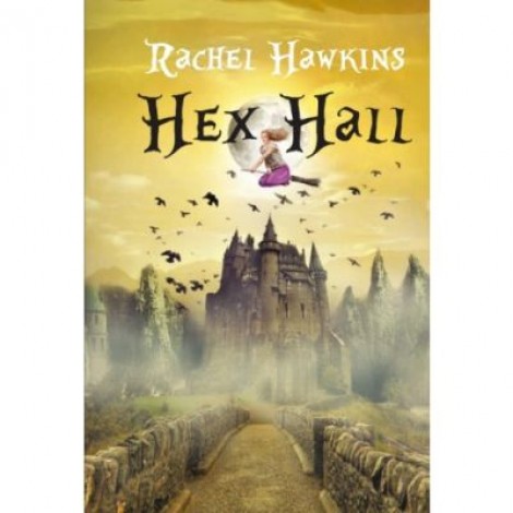 Hex Hall - Rachel Hawkins