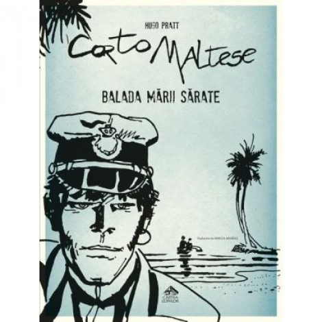 Corto Maltese - Balada marii sarate (Hugo Pratt)