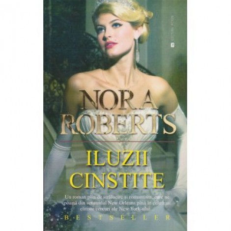 Iluzii cinstite - Nora Roberts