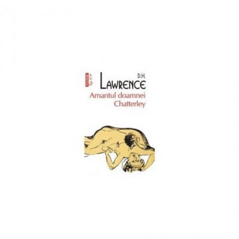 Amantul doamnei Chatterley - D. H. Lawrence