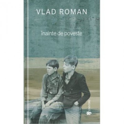 Inainte de poveste - Vlad Roman