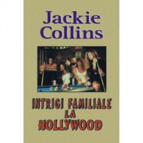 Infidelitati la Hollywood - Jackie Collins