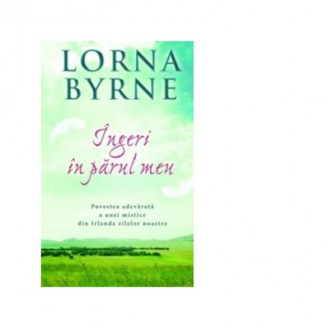 Ingeri in parul meu - Lorna Byrne