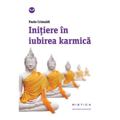 Initiere in iubirea karmica - Paolo Crimaldi