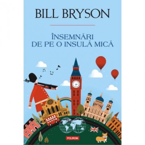 Insemnari de pe o insulă mica - Bill Bryson