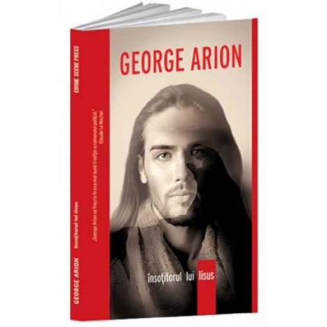Insotitorul lui Iisus - George Arion