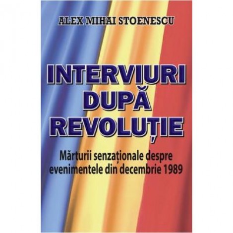 Interviuri dupa revolutie - Alex Mihai Stoenescu