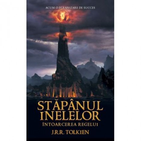 Stapanul Inelelor (vol. 3). Intoarcerea Regelui - J. R. R. Tolkien