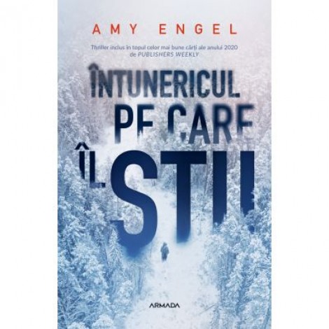 Intunericul pe care il stii - Amy Engel