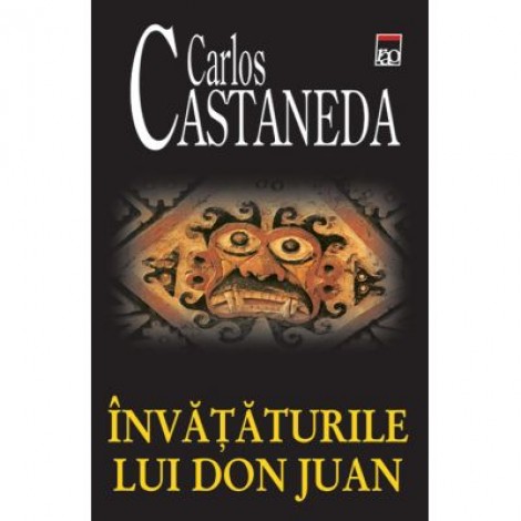 Invataturile lui Don Juan - Carlos Castaneda