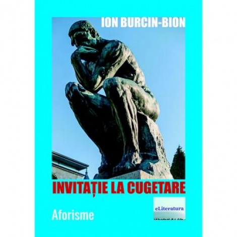 Invitatie la cugetare - Ion Burcin-Bion