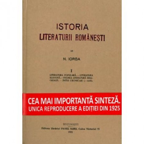 Istoria Literaturii Romanesti. Set 3 volume - Nicolae Iorga