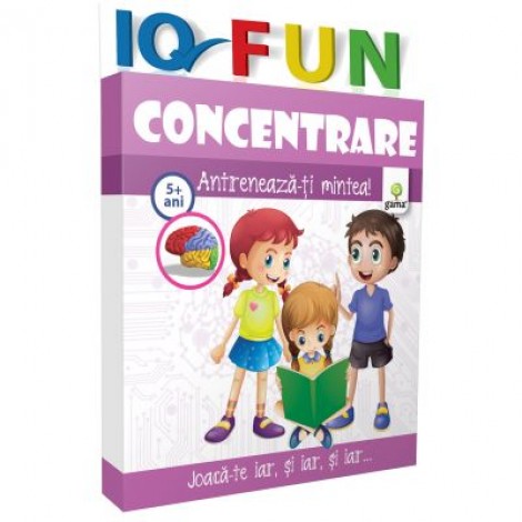 IQ fun. Concentrare. Antreneaza-ti mintea!