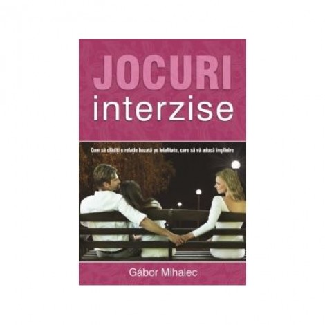 Jocuri interzise - Gabor Mihalec