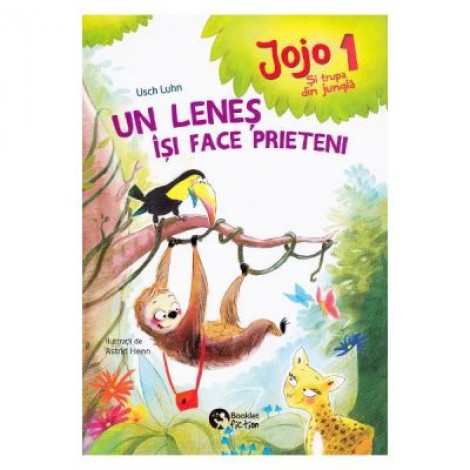 Jojo si trupa din jungla 1. Un lenes isi face prieteni - Usch Luhn, Astrid Henn