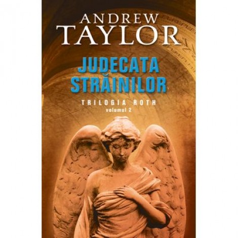 Judecata strainilor - Andrew Taylor