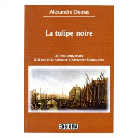 La tulipe noire - Alexandre Dumas