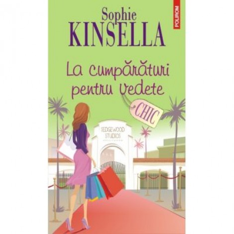 La cumparaturi pentru vedete - Sophie Kinsella