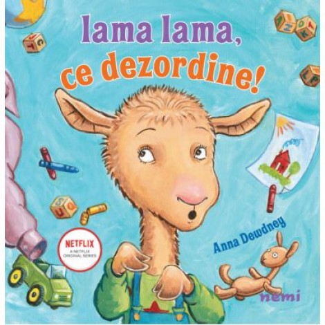 Lama lama, ce dezordine! - Anna Dewdney