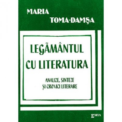 Legamantul cu literatura - Maria Toma Damsa