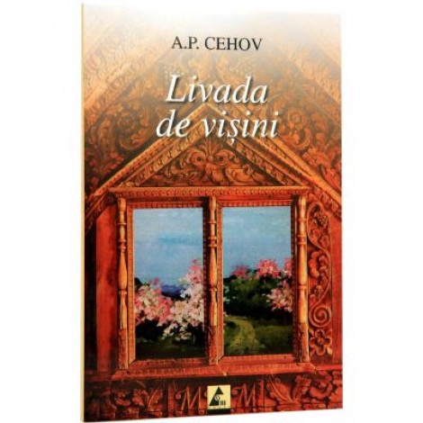 Livada de visini - Anton Pavlovici Cehov