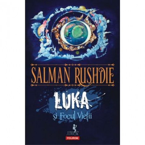 Luka si Focul Vietii. Editia 2 - Salman Rushdie