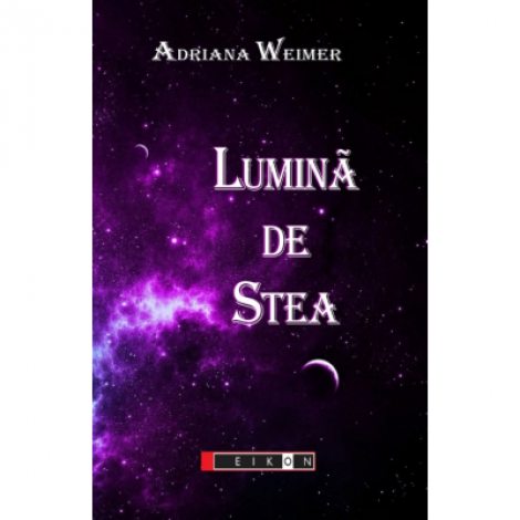 Lumina de stea - Adriana Weimer
