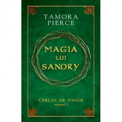 Magia lui Sandry. Cercul de Magie vol. 1 - Tamora Pierce