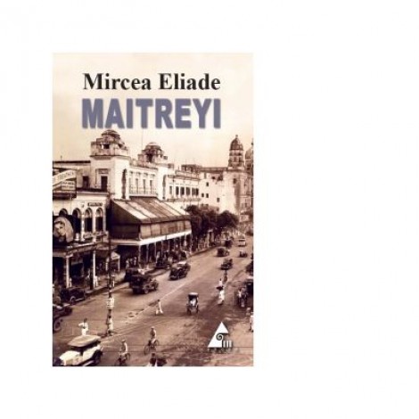 Maitreyi - Mircea Eliade