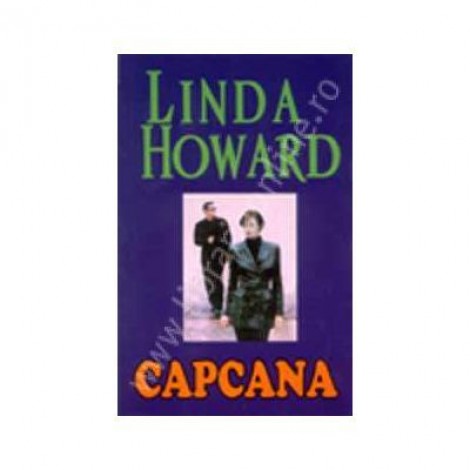 Capcana - Linda Howard