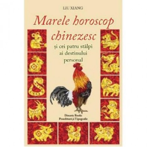 Marele horoscop chinezesc - Liu Xiang