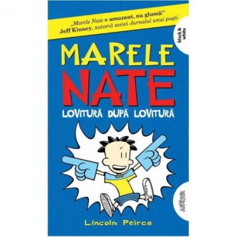 Marele Nate 2. Lovitura dupa lovitura. Paperback - Lincoln Peirce