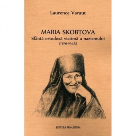 Maria Skobtova - Laurence Varaut