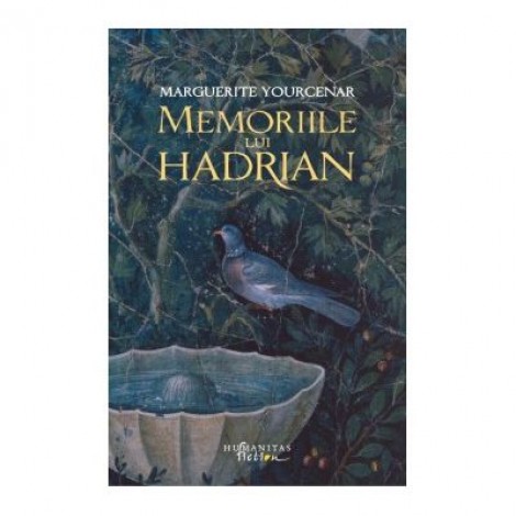 Memoriile lui Hadrian - Marguerite Yourcenar