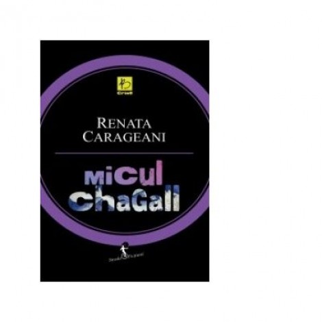 Micul Chagall - Renata Carageani