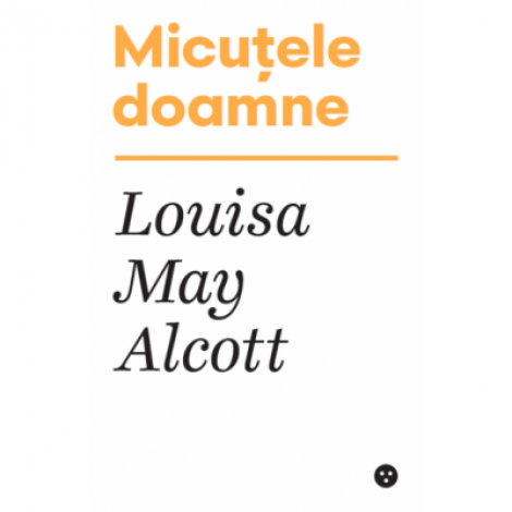 Micutele doamne - Louisa May Alcott