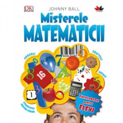 Misterele matematicii. Reeditare - Johnny Ball