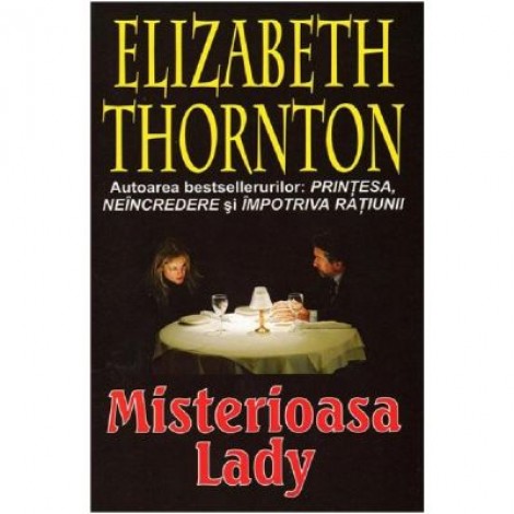 Misterioasa Lady - Elizabeth Thornton