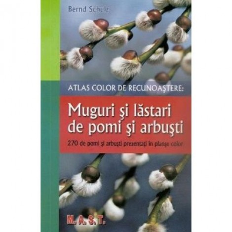 Muguri si lastari de pomi si arbusti - Bernd Schulz