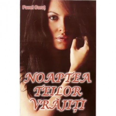 Noaptea teilor vrajiti - Pavel Corut