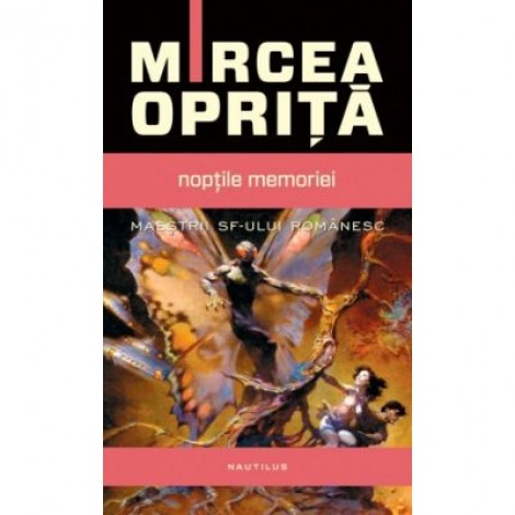Noptile memoriei - Mircea Oprita