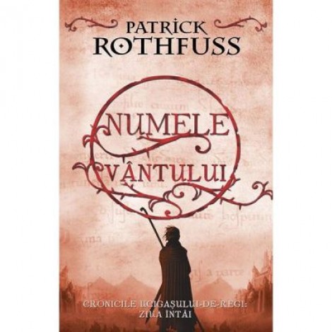 Numele vantului - Patrick Rothfuss