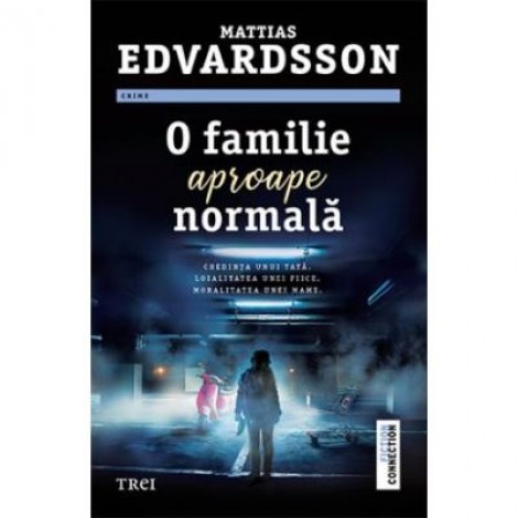 O familie aproape normala - Mattias Edvardsson