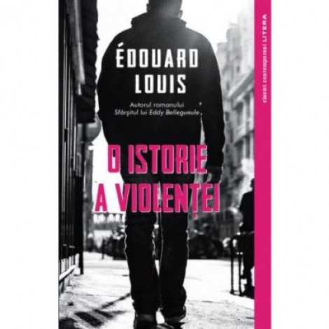 O istorie a violentei - Edouard Louis