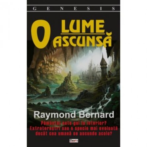 O lume ascunsa - Raymond Bernard